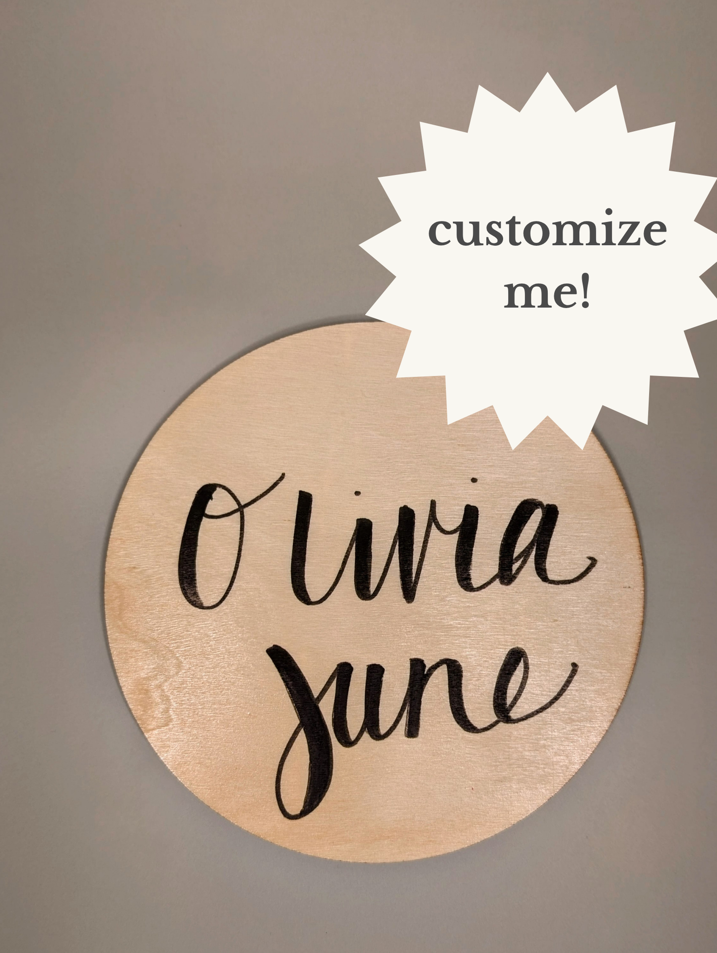 Custom Hand-Painted Baby Name Disc – Personalized Newborn Photo Prop (6")