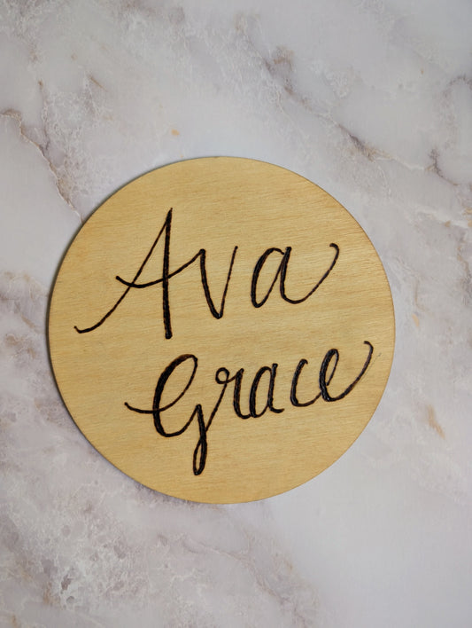 Personalized Wood-Burned Baby Name Disc – Hand-Lettered Keepsake (6")